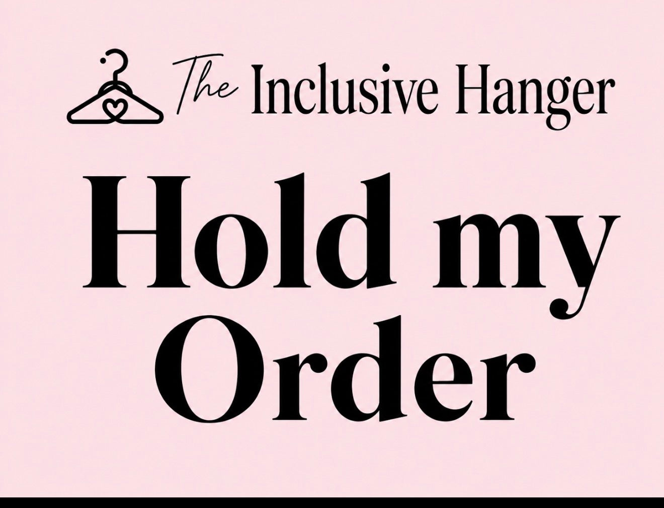 Hold My Order